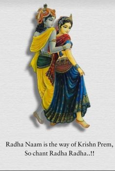 an image of two women dancing together with the caption, radha naam is the way of krishn prem