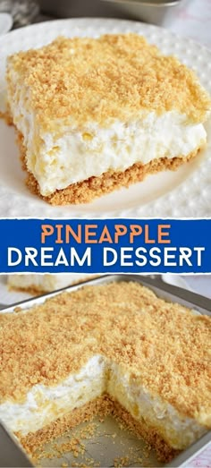 a dessert is shown on a plate with the words pineapple dream dessert below it