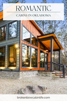 a house with the words romantic cabins in oklahoma on it's front and side