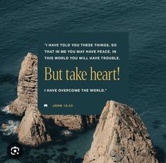 the bible verse is shown above two rocks in the ocean with a quote on it