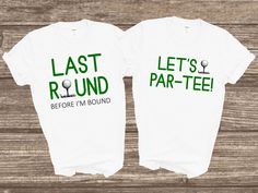 Matching Bachelor Party T-shirts | Last Round Before I'm Bound & Let's Par-tee Golf Shirts Celebrate your special day in style with one of our adorable cotton t-shirts! Before selecting a size be sure to view size charts located in the listing photos for the latest brand and sizing information. Sleeve Imprints: We have a 4 inch wide area for printing. Keep the text between 1-4 lines with a max of 20 characters per line. We will match up the fonts to the shirt design as close as possible. Please Bachelor Golf Party, Bachelor Golf Ideas, Same Hole Forever Bachelor Party, Golf Bachelor Party Ideas, Bachelor Golf Trip, Bachelor Party T Shirts, Bachelor Shirt Ideas, Bachelor Party Themes