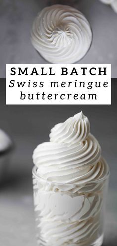 small batch of white meringue buttercream with text overlay that reads, small batch swiss meringue buttercream