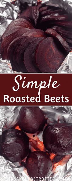 roasted beets on tin foil with the words simple roasted beets in red text