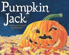 pumpkin jack written and illustrated by will hubber