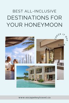 an advertisement for the best all - inclusive destinations for your honeymoon