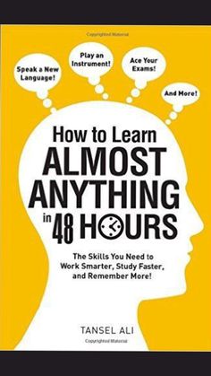 the book how to learn almost anything in 4 hours