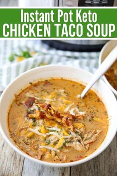 instant pot keto chicken taco soup in a white bowl