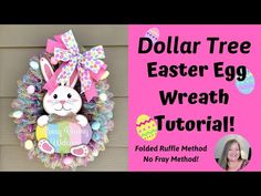 the dollar tree easter egg wreath is next to a pink sign with an image of a bunny