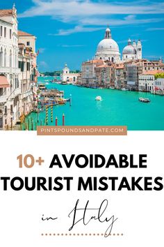 the grand canal in venice, italy with text overlay reading 10 + avoidable tourist mistakes