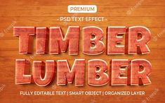 the word timber lumber written in red wood type