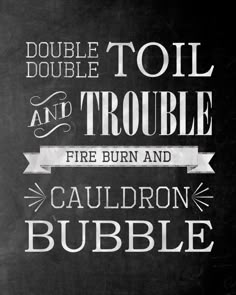 a chalkboard sign with the words trouble and trouble written in white on black paper