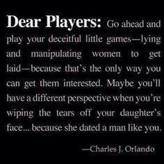 a quote from charles j orlando about dear players and how to play your deceitful little games - lying game