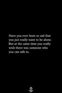 Have You Ever Been So Sad That You Just Really Want To Be Alone | no label relationship quotes #relationshipgoals #relationship #relationshipquotes #relationshipproblems #relationshiptips Physically Sick From Heartbreak, Dissapointment Aesthetic, Im At My Breaking Point Quotes Life, Deep Emotional Paintings, I Need Space, Heart Quotes