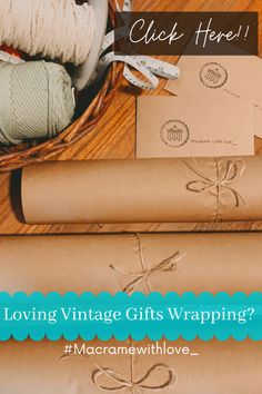 two rolls of twine wrapped in brown paper with the words, loving vintage gifts wrapping?