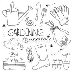 gardening equipment hand drawn in black and white with the words gardening equipment written on it