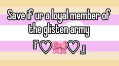 a pink ribbon with the words save if ura local member of the glisten army