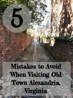 a cobblestone road with the words 5 mistakes to avoid when visiting old town alexandria, virginia