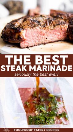 steak marinade being poured onto a plate with the words, the best steak marinade seriously the best ever