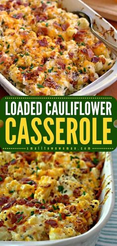 loaded cauliflower casserole in a white dish with the words loaded cauliflower casserole above it