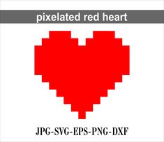 a pixeled heart with the words jpg svc - eps png - dxf