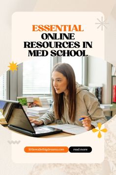 a woman sitting at a desk with a laptop computer in front of her and the words, essential online resources in med school