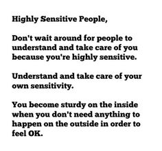 Highly Sensitive People Quotes, Sensitive People Quotes, Feels Quotes, Coaching Resources, Sensitive Person, Highly Sensitive People, Highly Sensitive Person, Infj Personality, Sensitive People