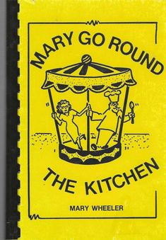 a yellow sign with black writing on it that says, mary go round the kitchen