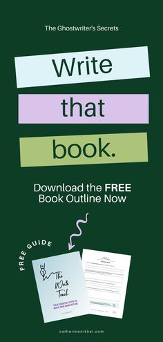 the ghostwriter's secrets write that book, free ebook and printable guide