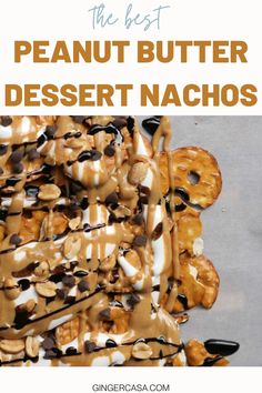 the best peanut butter dessert nachos