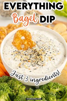 broccoli, carrots and other vegetables with the words everything bagel dip