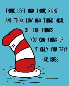 a dr seuss quote with a cat in the hat sitting on top of it