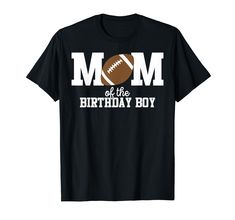 PRICES MAY VARY. Football Mom of The Birthday for Boy Lightweight, Classic fit, Double-needle sleeve and bottom hem Football Lover, Football Birthday, Football Lovers, Football Boys, Football Mom, First Bday, Family Parties, Birthday Boy, First Birthday Party