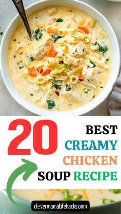 the best creamy chicken soup recipe is in two bowls and on top of each other