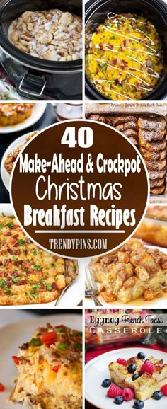 40 make - ahead and crockpot christmas breakfast recipes