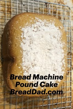 Bread Machine Pound Cake on Wire Cooling Rack Bread Maker Pound Cake, Pound Cake In Bread Machine, Bread Machine Chocolate Cake, Breadmaker Cake Recipes, Cakes Made In Bread Machine, Cake In A Bread Machine, Desert Bread Machine Recipes, Bread Machine Pound Cake Recipes, Quick Bread For Bread Machine