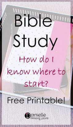 a bible study with the text how do i know where to start? free printable