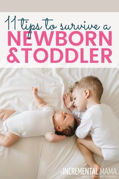 two babies laying on top of each other with the text 11 tips for juggling a newborn and toddler