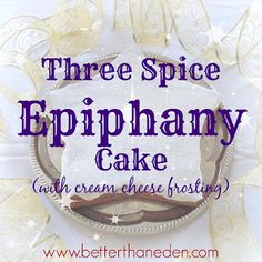 three spice epiphany cake with cream cheese frosting on a white tablecloth