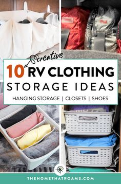 an organized closet with lots of storage items and text overlay that reads, creative 10 diy clothing storage ideas hanging storage / closet shoes