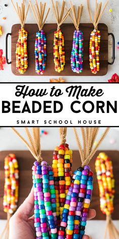 how to make beaded corn smart school house