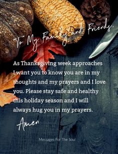 a thanksgiving poem with autumn leaves and acorns on a wooden surface, the words for my family and friends are written in curs