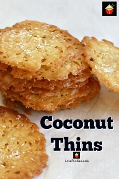 coconut thins stacked on top of each other with text overlay that reads, coconut thins