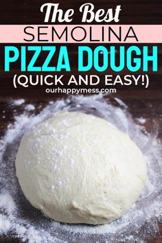 the best semolinia pizza dough quick and easy recipe for beginners to make