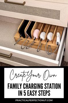 an organized drawer with charging station in it and text overlay that reads create your own family charging station in 5 easy steps