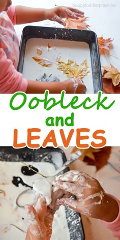 a child is making leaves out of paper and glue on the surface with text overlay that reads oobleck and leaves