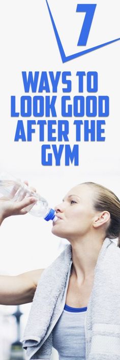 7 Ways to Look Good After the Gym Best Gym, Going To Work, The Gym, Running Errands, Get Fit