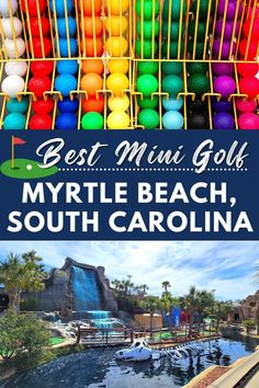 the best mini golf in myrtie beach, south carolina with text overlay