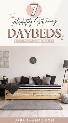 an image of a daybed with text overlay that reads 7 absolutely stunning daybeds to elevate your office