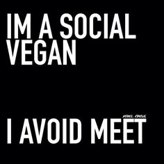 i'm a social vegan poster with the words, i'm a social vegan