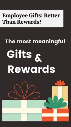 gifts and reward cards with the words, employee gifts better than rewards on them